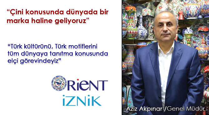 Çini konusunda dünyada bir marka haline geliyoruz