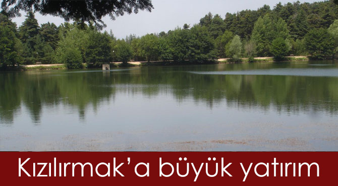 Kızılırmak’a büyük yatırım