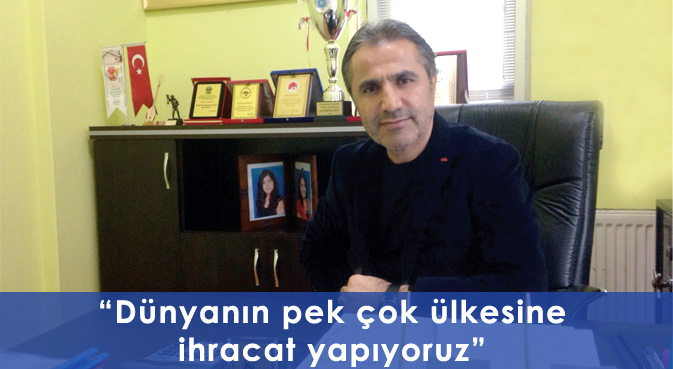 Özmen Tekstil: Dünyanın pek çok ülkesine ihracat yapıyoruz