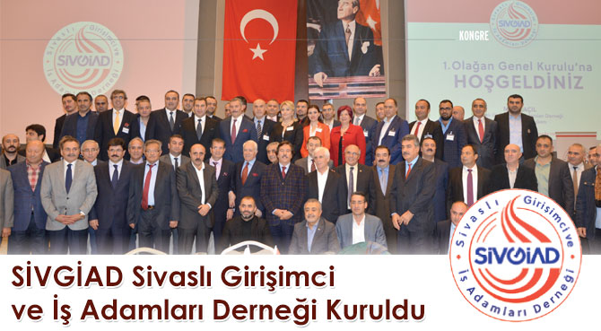 SİVGİAD Sivaslı Girişimci ve İş Adamları Derneği Kuruldu